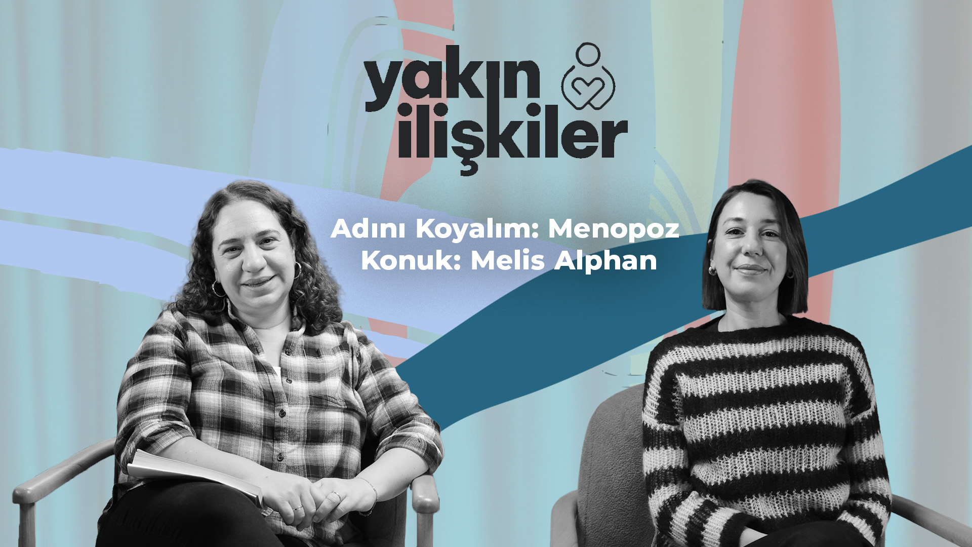Adını Koyalım: Menopoz I Konuk: Melis Alphan